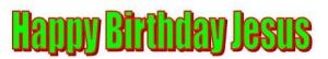 Happy Birthday Jesus