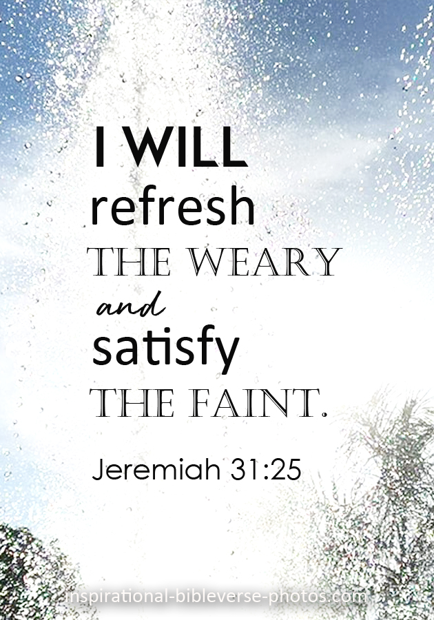 Verse of The Day: Jeremiah 31:25 | From Pure Chaos To Perfect Peace